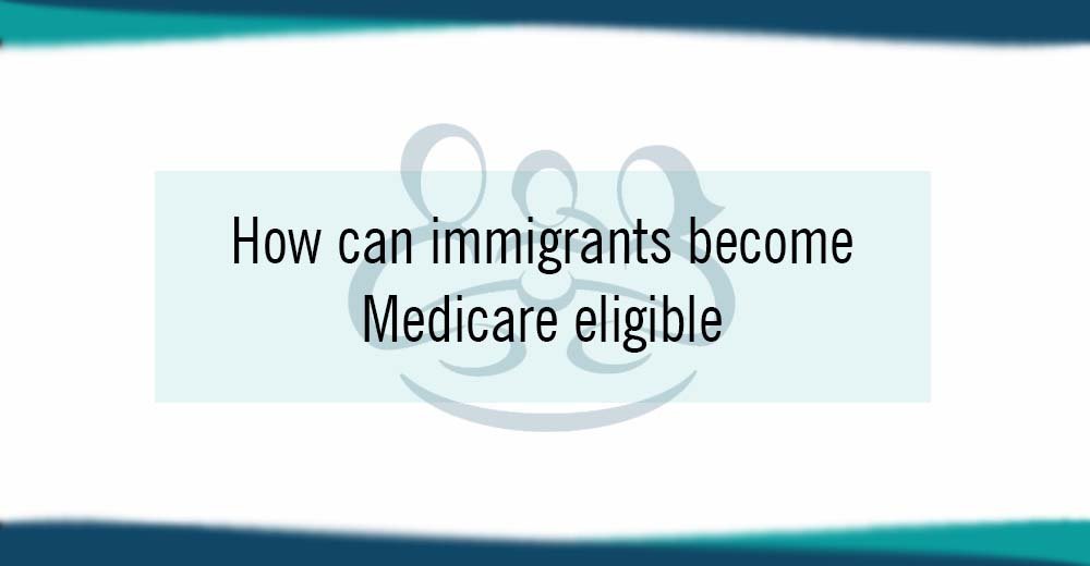Immigrants Medicare